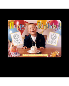 Happy Birthday: A Beginner's Book of Signs