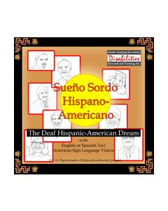The Deaf Hispanic-American Dream (Sueño Sordo Hispano-Americanos)